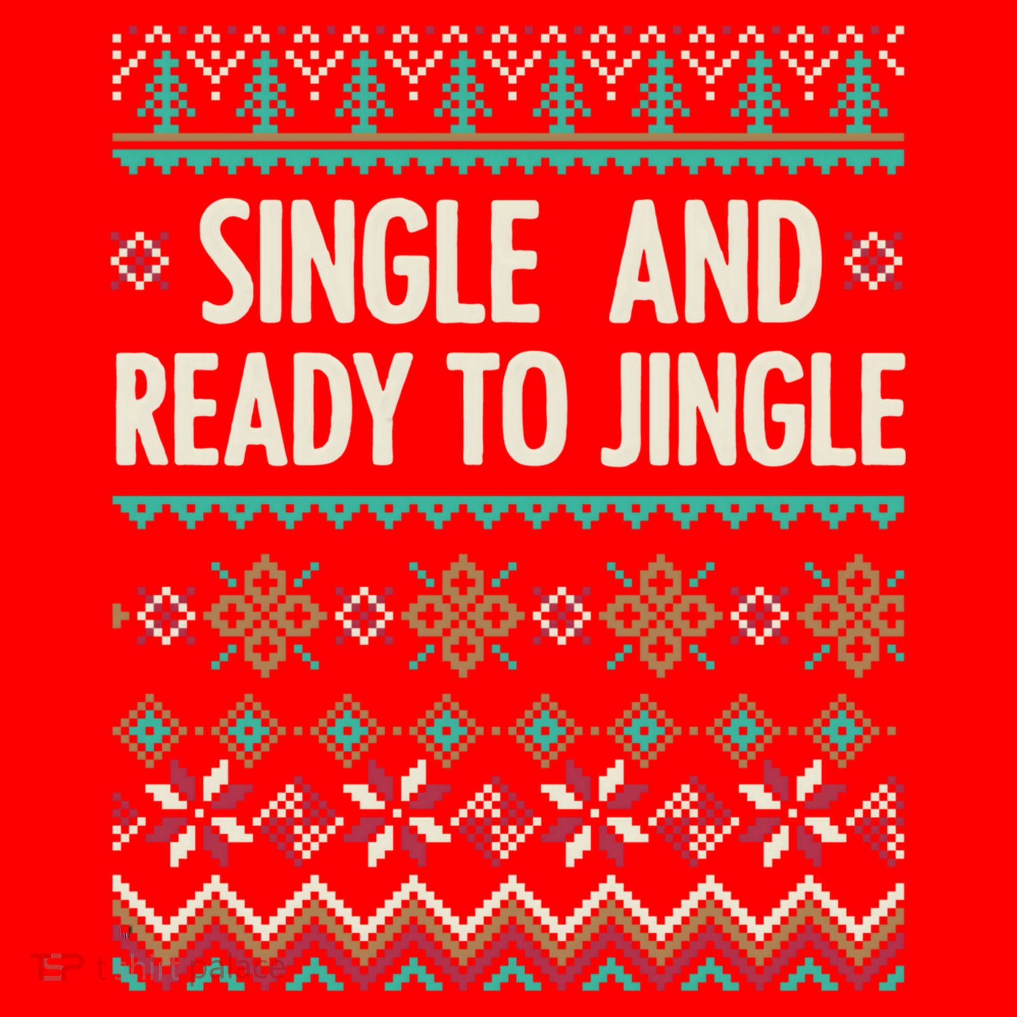 Single And Ready To Jingle Ugly Sweater Christmas Gift Santa Hat