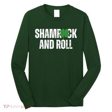 Shamrock And Roll St Patricks Day Long Sleeve Shirt
