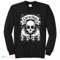 Skull And Roller Skates Live To Skate Goth Punk Roller Derby Sweatshirt thumb 0
