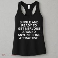 Single And Ready To Get Nervous Around Anyone Attractive Women's Tank Top thumb 3