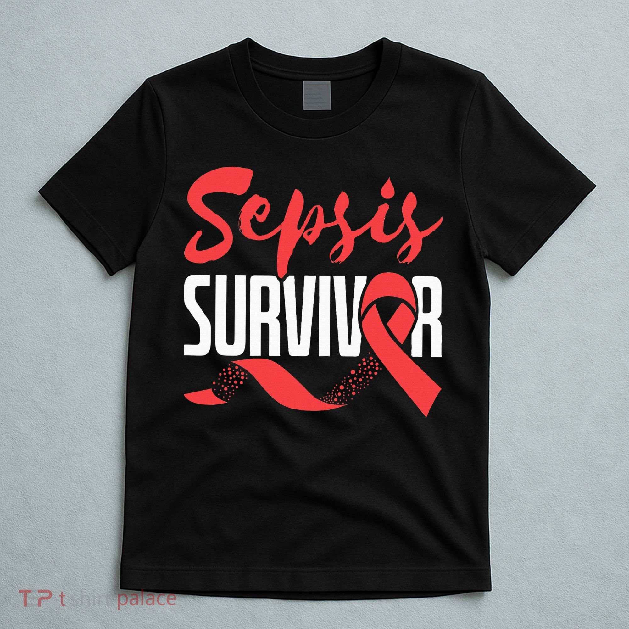 Sepsis Awareness  Red Ribbon  Sepsis Survivor T-Shirt
