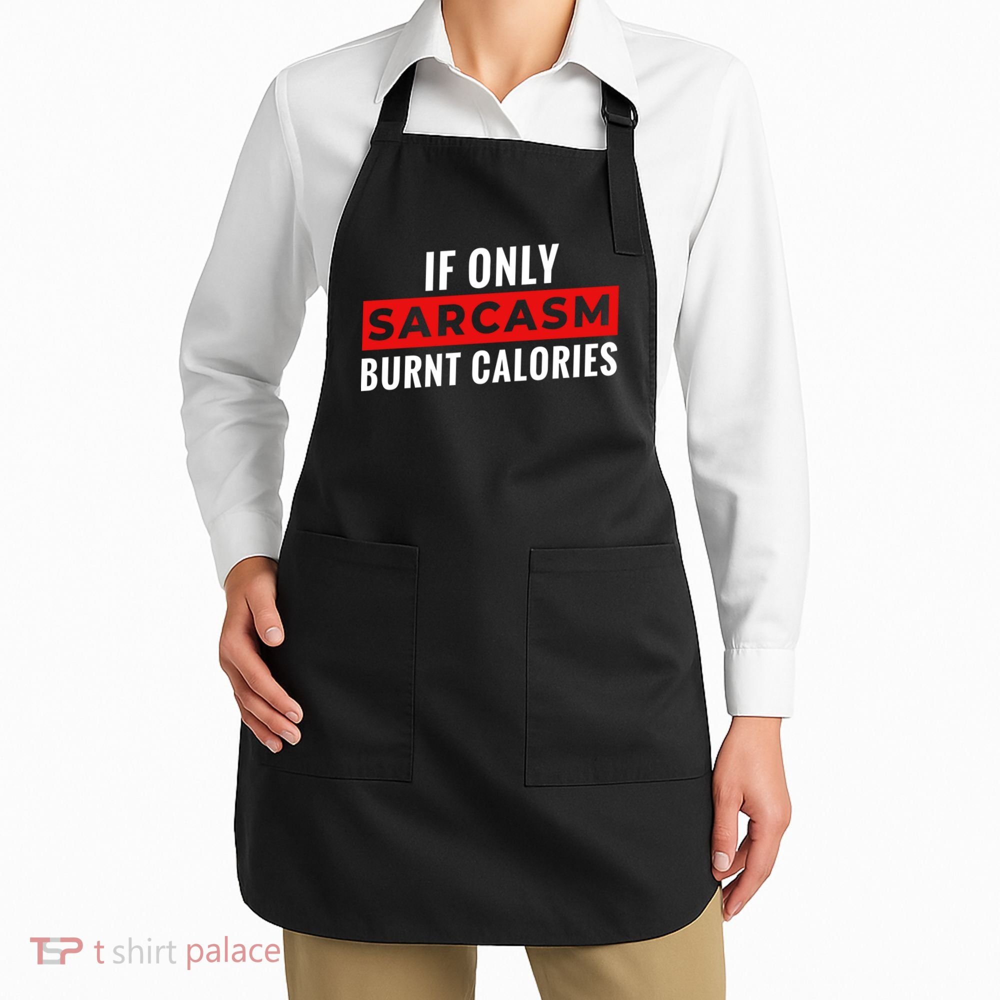 Sarcasm Burnt Calories Apron