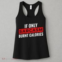 Sarcasm Burnt Calories Women's Tank Top thumb 3