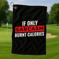 Sarcasm Burnt Calories Golf Towel thumb 1