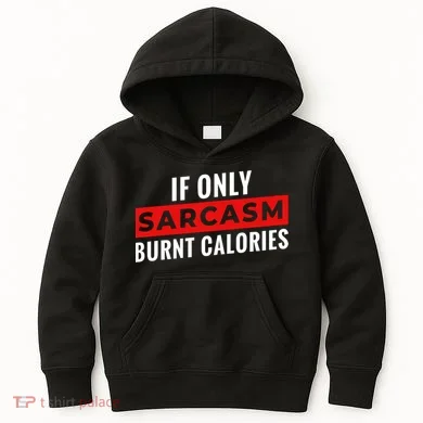 Sarcasm Burnt Calories Kids Hoodie