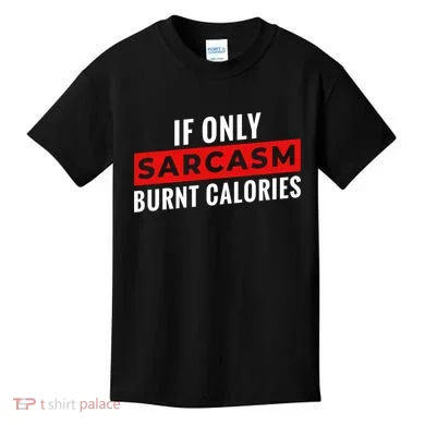 Sarcasm Burnt Calories Kids T-Shirt
