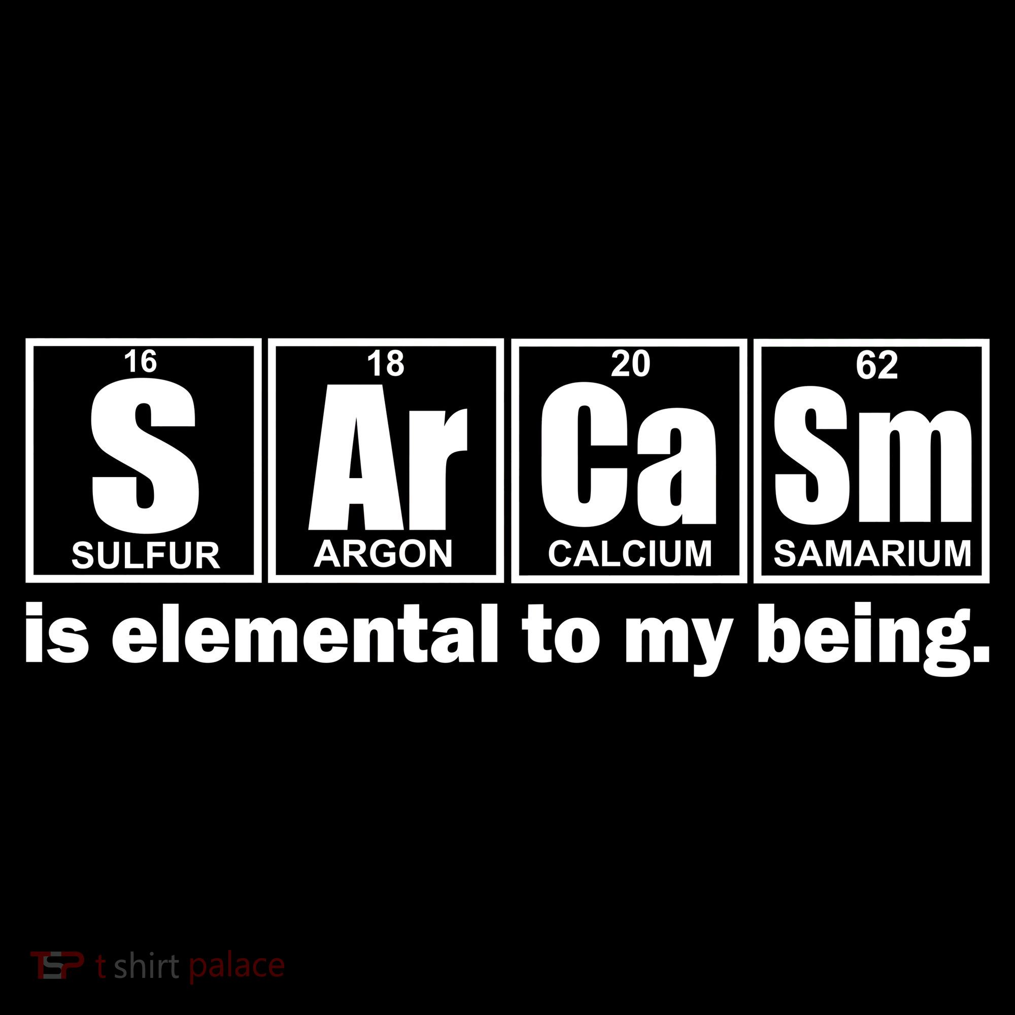 Sarcasm Is Elemental To My Being Backpack