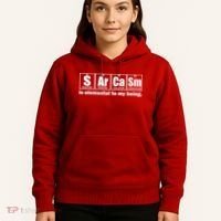 Sarcasm Is Elemental To My Being Hoodie thumb 5