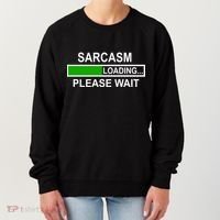 Sarcasm Loading Please Wait Women's Sweatshirt thumb 0