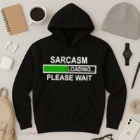 Sarcasm Loading Please Wait Hoodie thumb 3