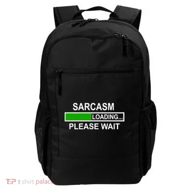 Sarcasm Loading Please Wait Backpack