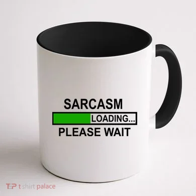 Sarcasm Loading Please Wait Coffee Mug back