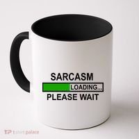 Sarcasm Loading Please Wait Coffee Mug thumb 0