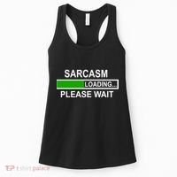 Sarcasm Loading Please Wait Women's Tank Top thumb 0