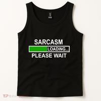 Sarcasm Loading Please Wait Tank Top thumb 2