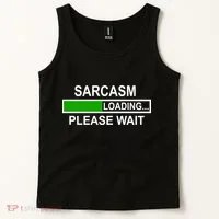 Sarcasm Loading Please Wait Tank Top thumb 2
