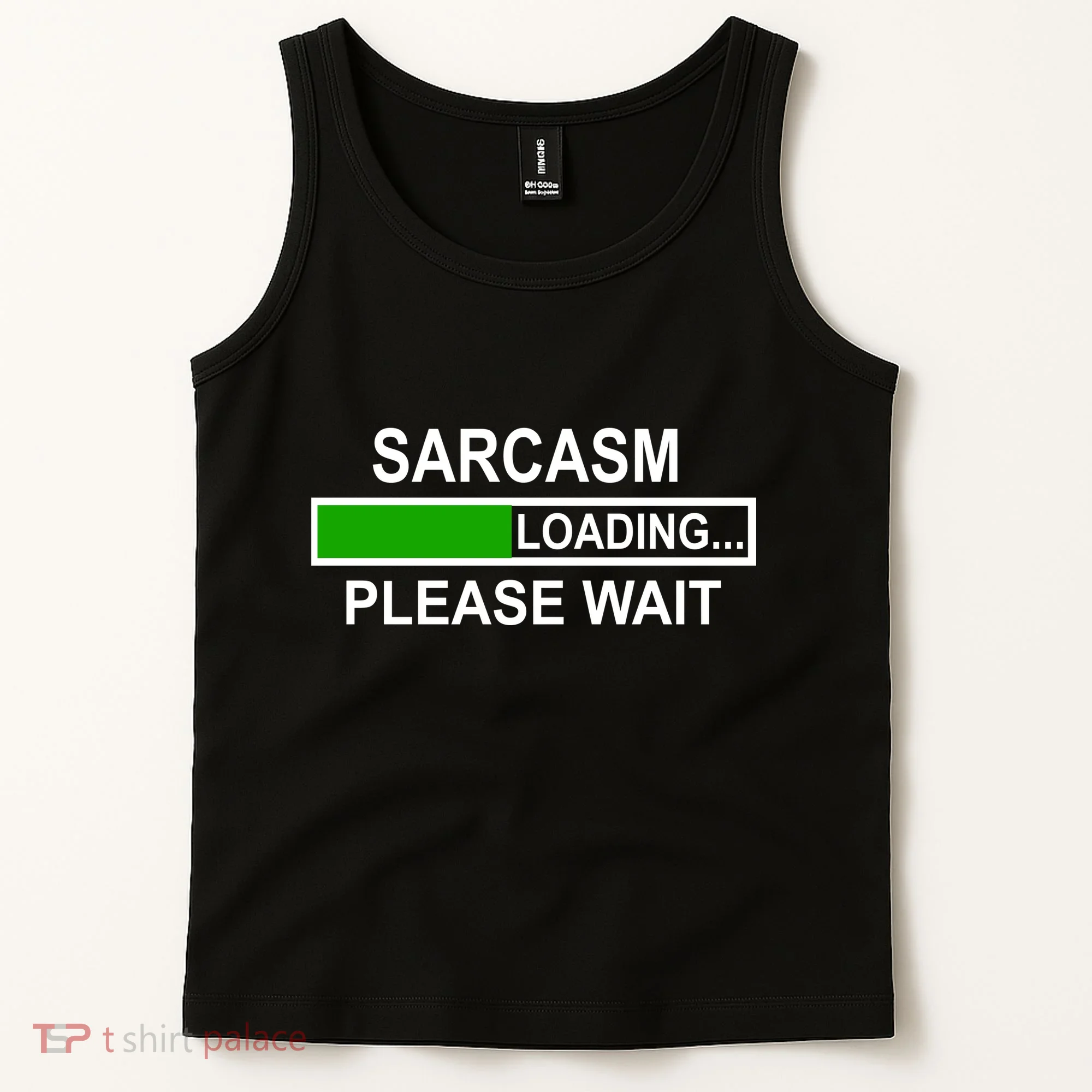 Sarcasm Loading Please Wait Tank Top