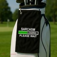 Sarcasm Loading Please Wait Golf Towel thumb 2