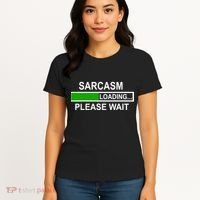 Sarcasm Loading Please Wait Women's T-Shirt thumb 4