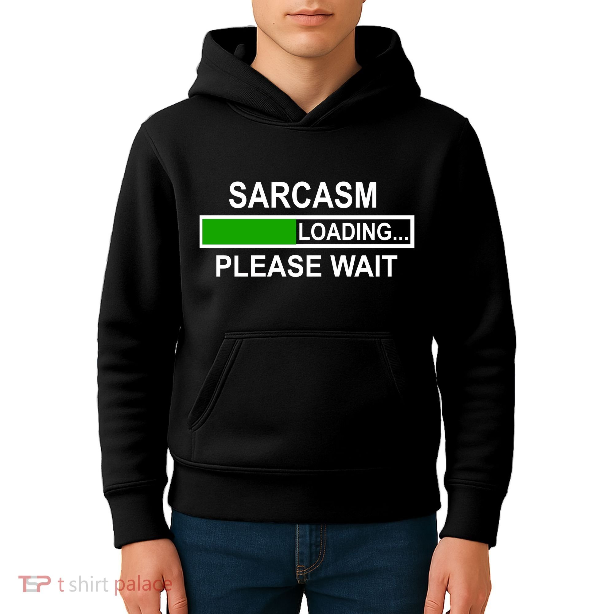Sarcasm Loading Please Wait Kids Hoodie