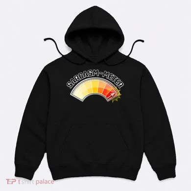 Sarcasm Meter High Hoodie
