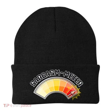 Sarcasm Meter High Beanie