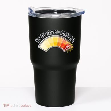 Sarcasm Meter High Tumbler