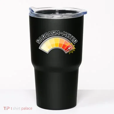 Sarcasm Meter High Tumbler