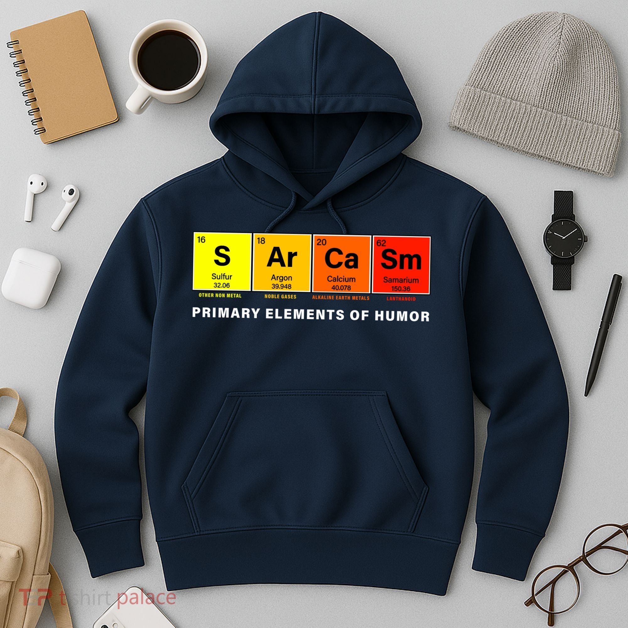Sarcasm Primary Elements of Humor Hoodie