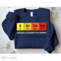 Sarcasm Primary Elements of Humor Sweatshirt thumb 2