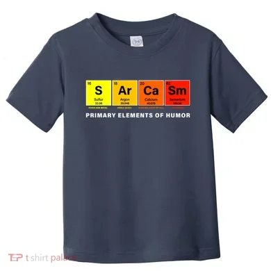 Sarcasm Primary Elements of Humor Toddler T-Shirt