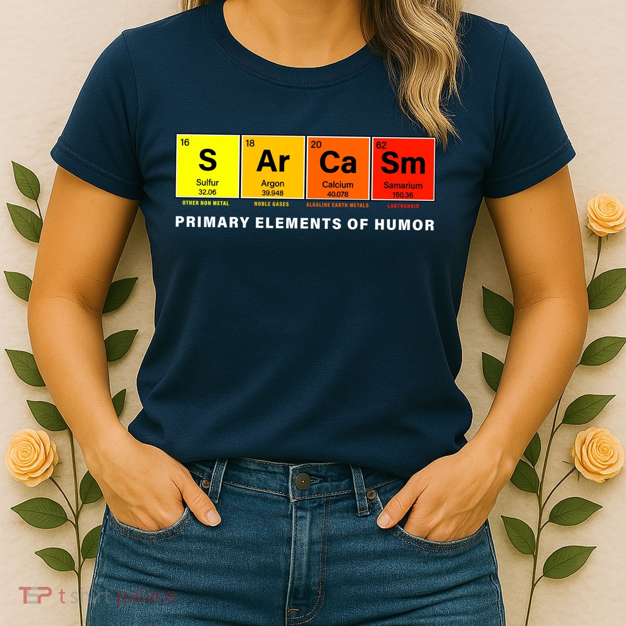 Sarcasm Primary Elements of Humor Women's T-Shirt
