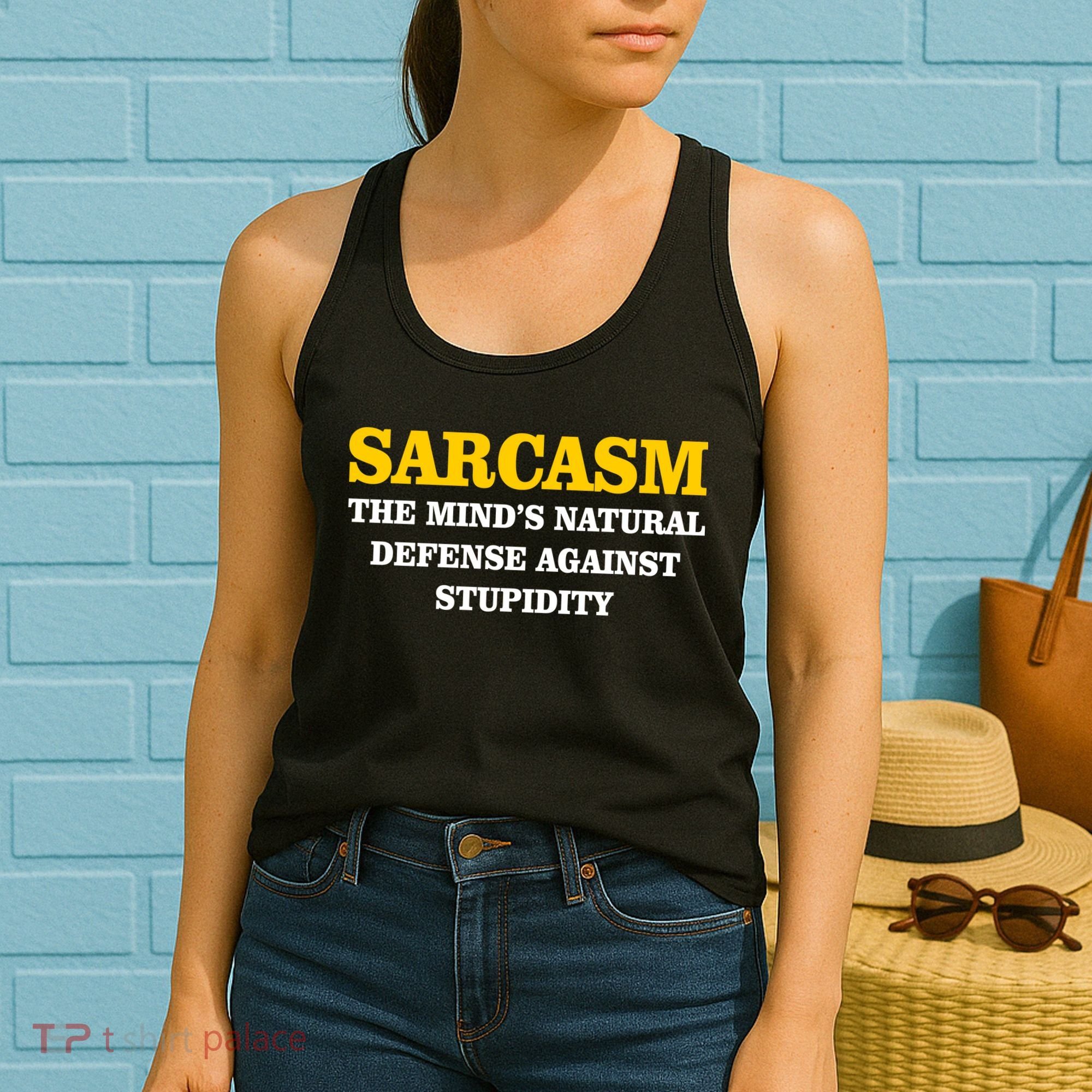 Sarcasm The Mind's Natural Defense Women's Tank Top