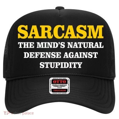 Sarcasm The Mind's Natural Defense Hat