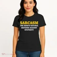 Sarcasm The Mind's Natural Defense Women's T-Shirt thumb 4