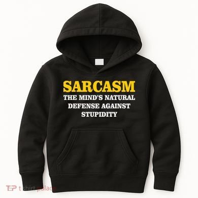 Sarcasm The Mind's Natural Defense Kids Hoodie