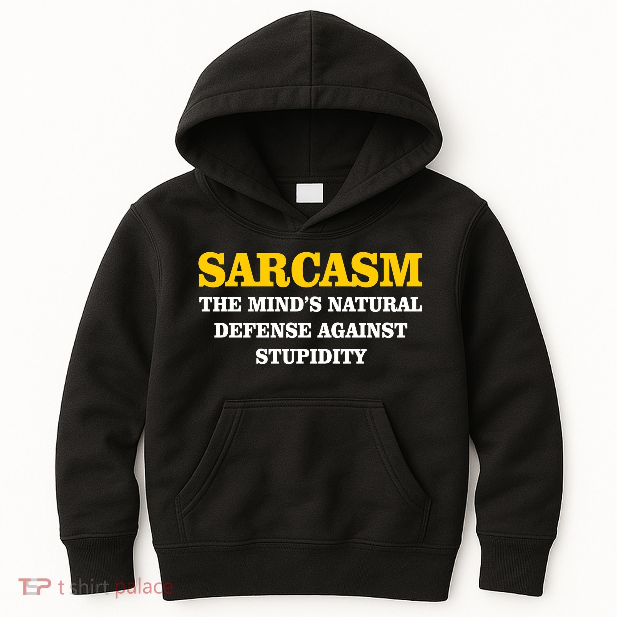 Sarcasm The Mind's Natural Defense Kids Hoodie