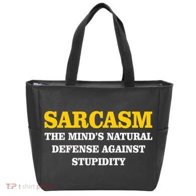 Sarcasm The Mind's Natural Defense Tote Bag
