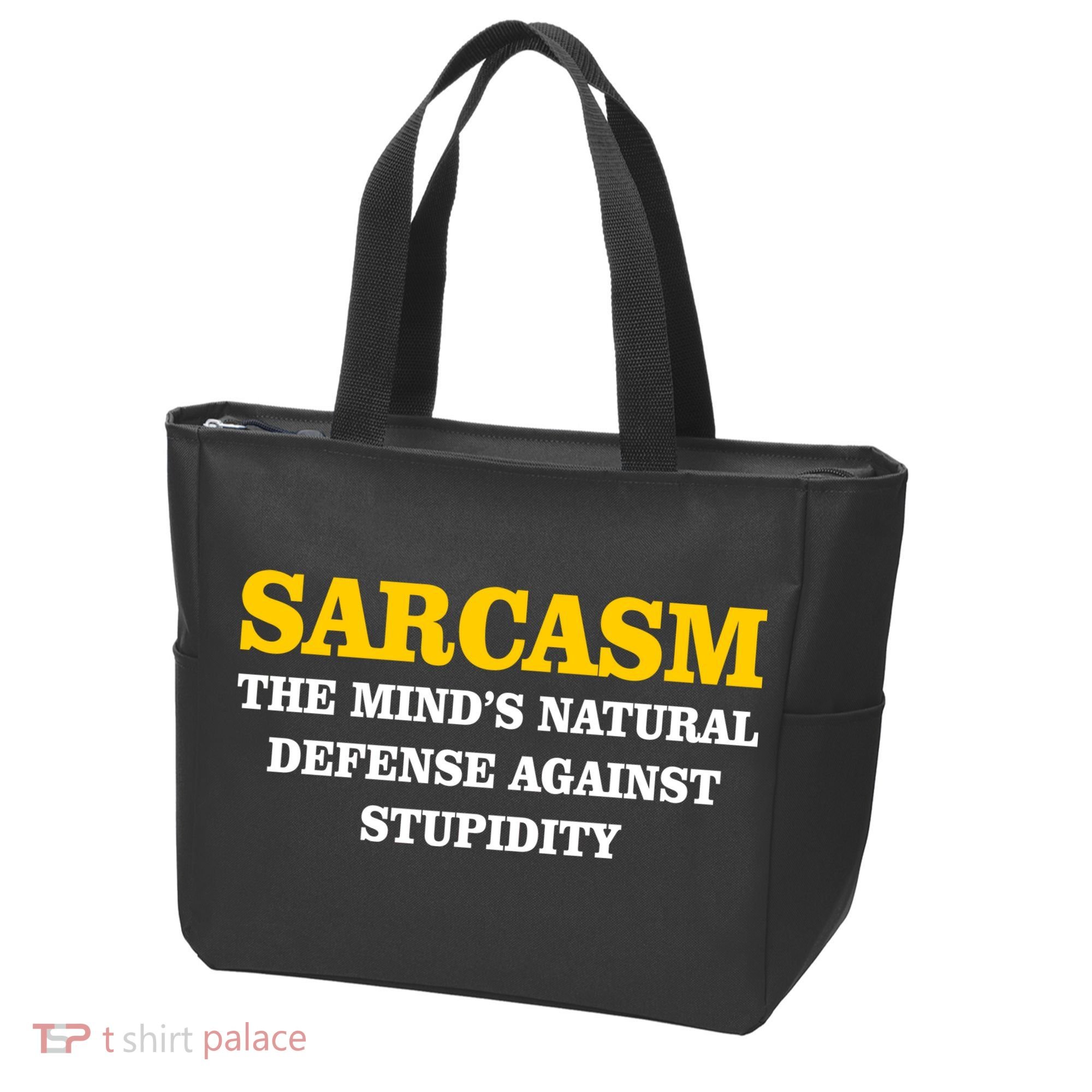 Sarcasm The Mind's Natural Defense Tote Bag