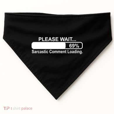 Sarcastic Comment Loading USA-Made Doggie Bandana