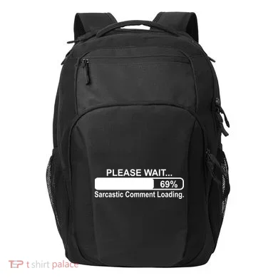 Sarcastic Comment Loading Transport Backpack