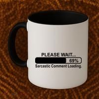 Sarcastic Comment Loading Coffee Mug thumb 2