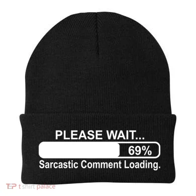 Sarcastic Comment Loading Beanie