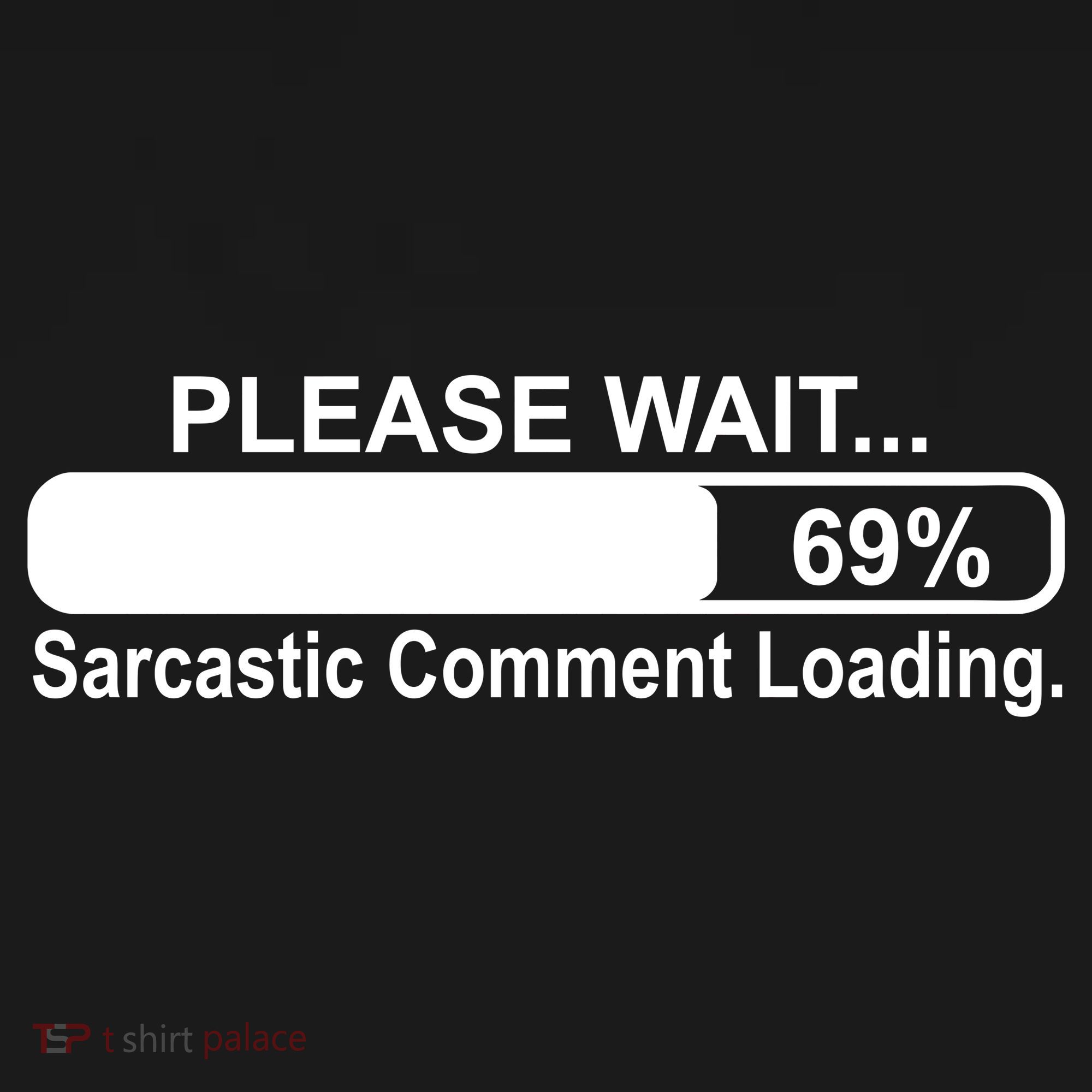 Sarcastic Comment Loading Polo