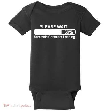 Sarcastic Comment Loading Baby Bodysuit