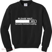 Sarcastic Comment Loading Kids Sweatshirt thumb 0