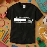 Sarcastic Comment Loading Kids T-Shirt thumb 3