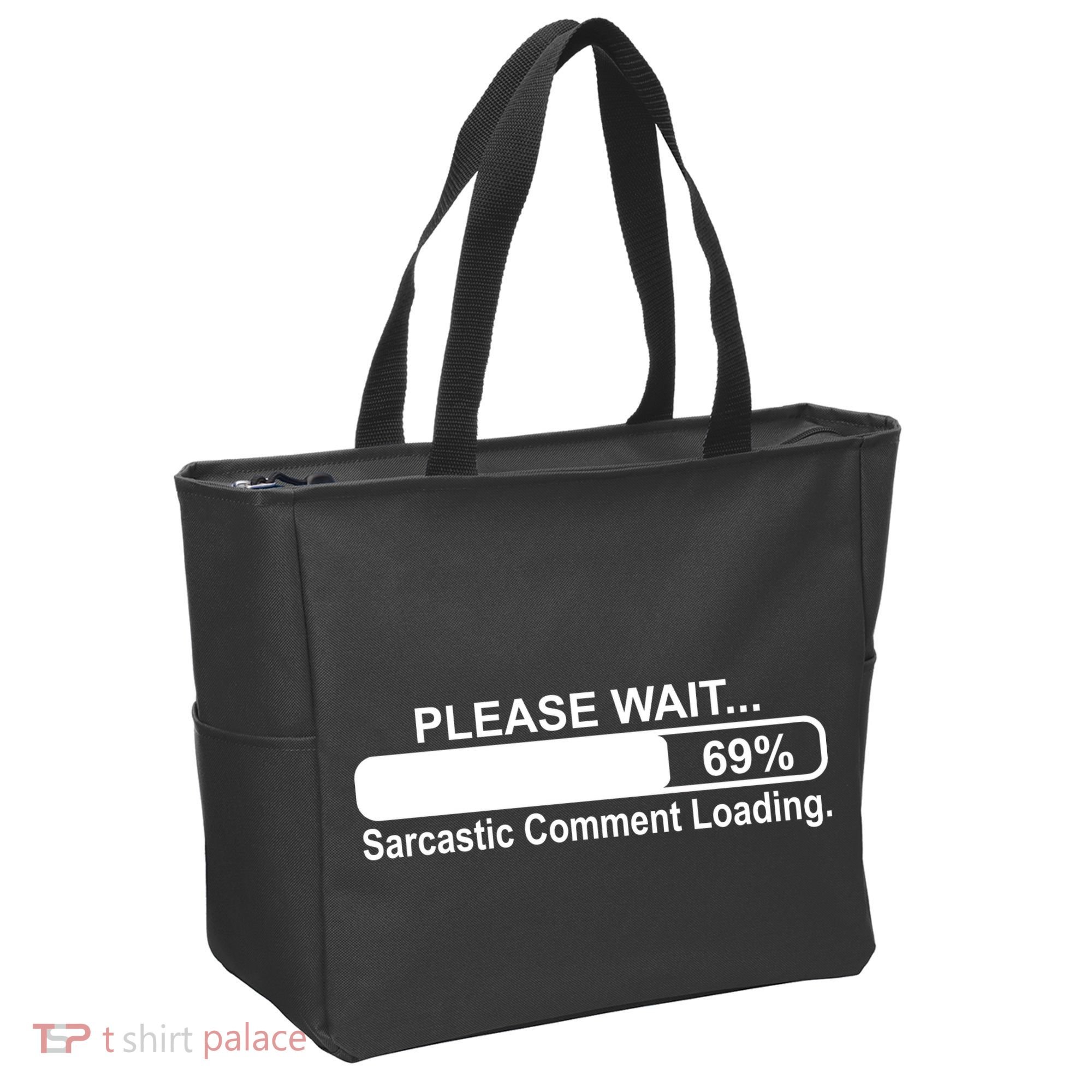 Sarcastic Comment Loading Tote Bag