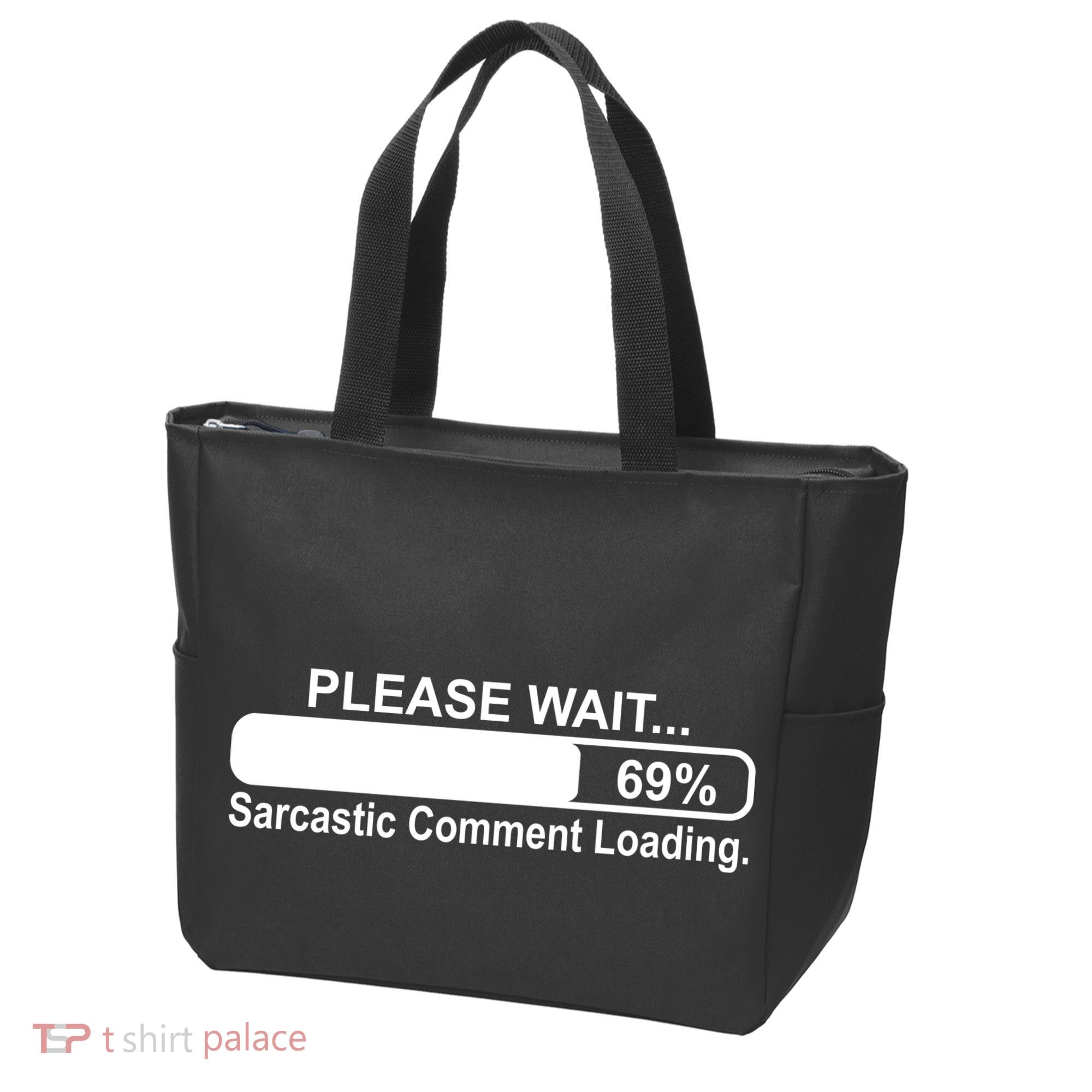 Sarcastic Comment Loading Tote Bag