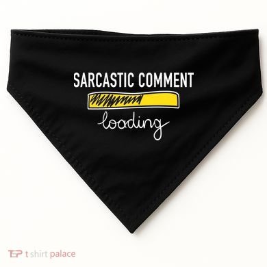 Sarcastic Comment Loading Funny Meme USA-Made Doggie Bandana